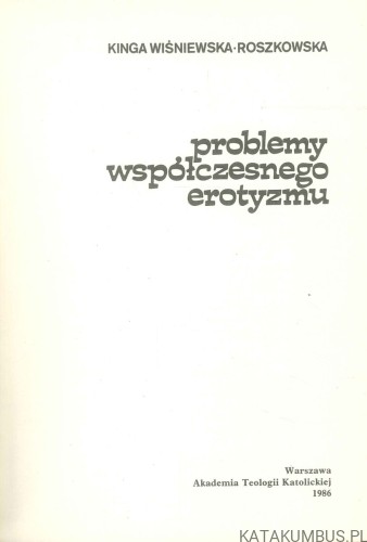 Problemy współczesnego erotyzmu. KINGA WIŚNIEWSKA-ROSZKOWSKA