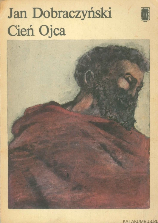 Cień Ojca. JAN DOBRACZYŃSKI