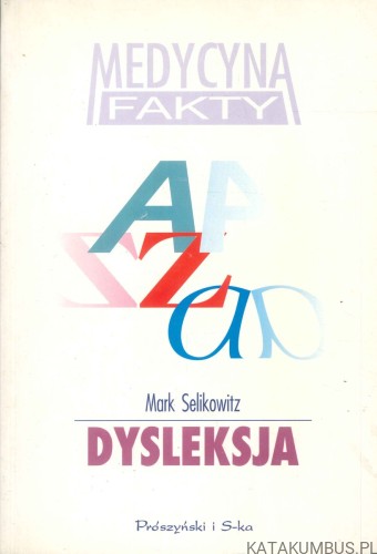 Dysleksja. MARK SELIKOWITZ