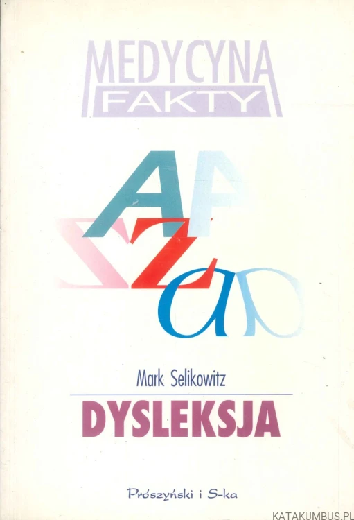 Dysleksja. MARK SELIKOWITZ