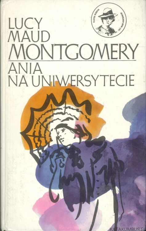 Ania na uniwersytecie. LUCY MAUD MONTGOMERY