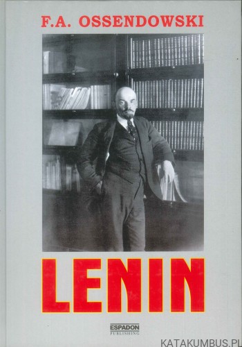 Lenin. F.A. OSSENDOWSKI