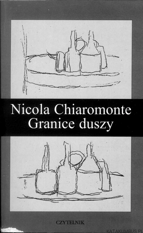 Granice duszy. NICOLA CHIAROMONTE
