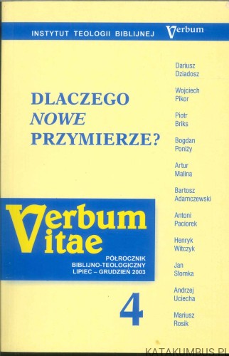 Verbum Vitae 4: Dlaczego nowe przymierze?. PRACA ZBIOROWA
