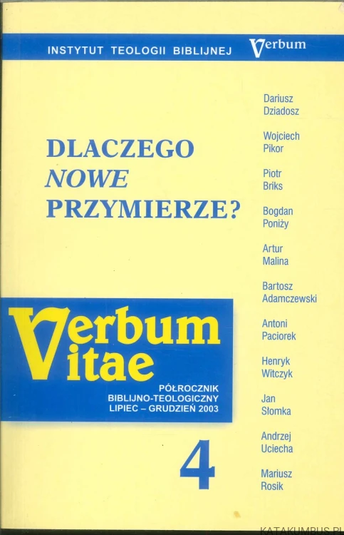 Verbum Vitae 4: Dlaczego nowe przymierze?. PRACA ZBIOROWA