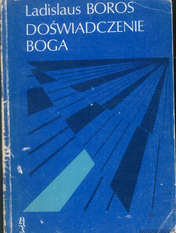 Doświadczenie Boga. LADISLAUS BOROS
