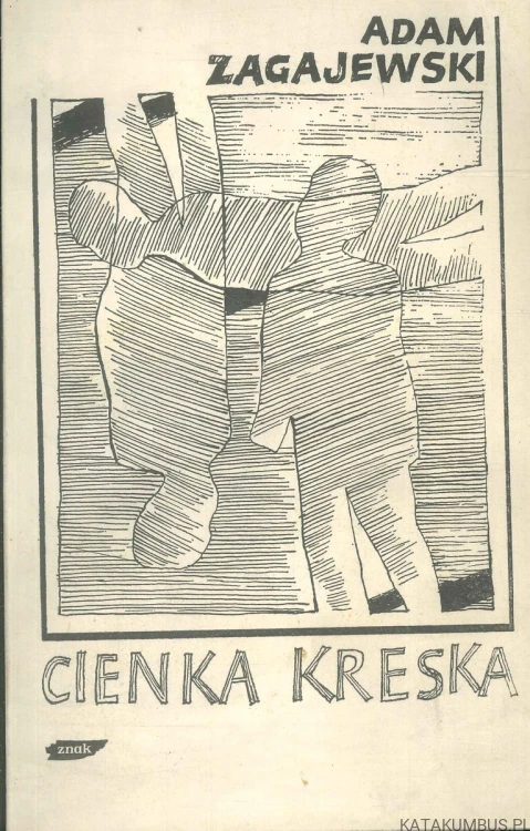 Cienka kreska. ADAM ZAGAJEWSKI