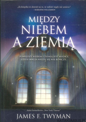 Między niebem a ziemią. JAMES F. TWYMAN