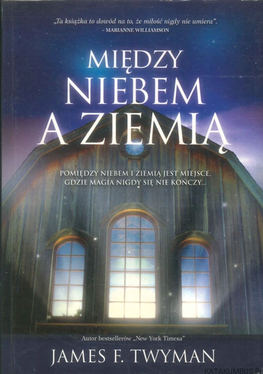 Między niebem a ziemią. JAMES F. TWYMAN
