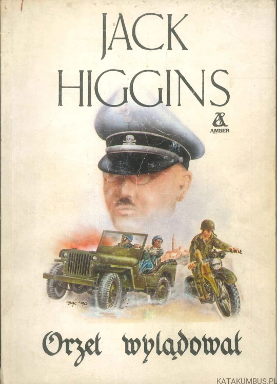 Orzeł wylądował. JACK HIGGINS