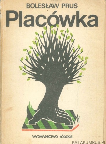 Placówka. BOLESŁAW PRUS