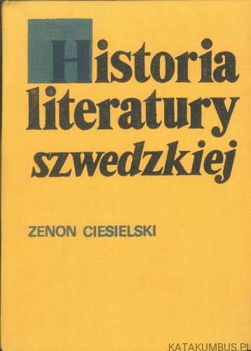 Historia literatury szwedzkiej. ZENON CIESIELSKI