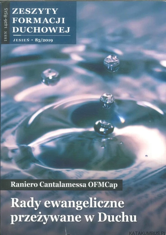 Rady ewangeliczne przeżywane w Duchu. RANIERO CANTALAMESSA