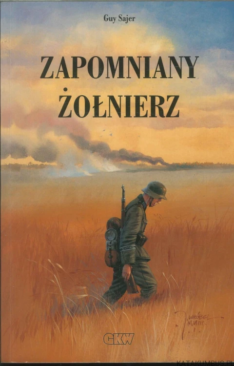 Zapomniany żołnierz. GUY SAJER