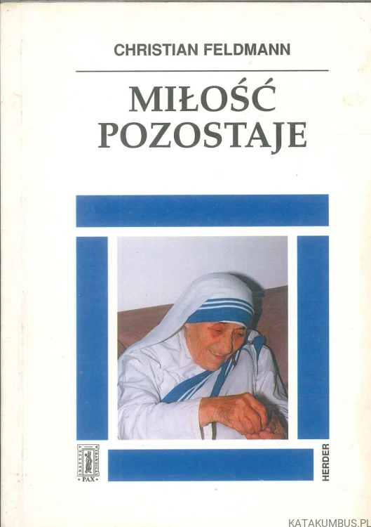 Miłość pozostaje. CHRISTIAN FELDMANN
