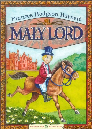 Mały lord. FRANCES HODGSON BURNETT