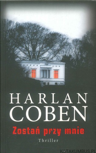 Zostań przy mnie. HARLAN COBEN