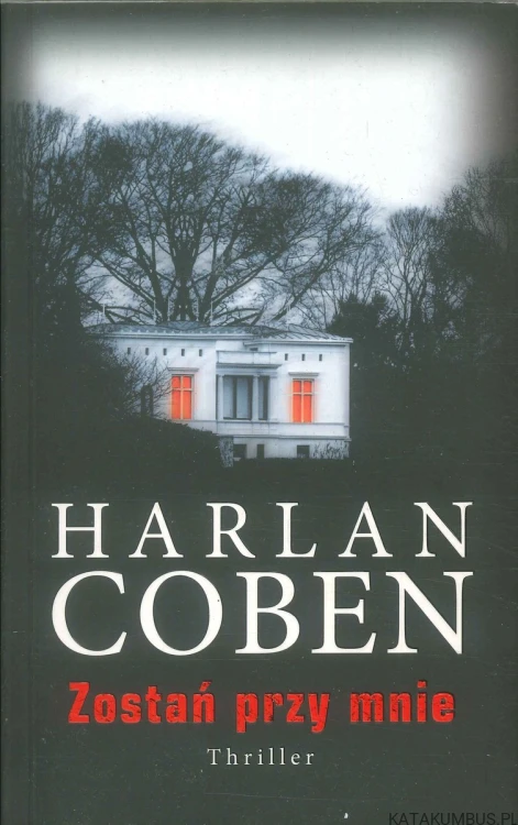 Zostań przy mnie. HARLAN COBEN