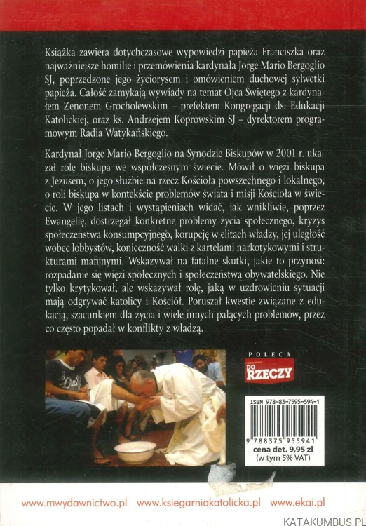Chciałbym kościoła ubogiego dla ubogich. JORGE MARIO BERGOGLIO