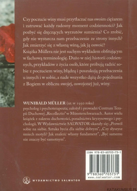 Poczucie winy i przebaczenie w duszpasterstwie i teologii. WUNIBALD MÜLLER