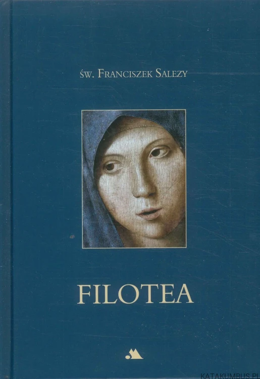 Filotea. ŚW. FRANCISZEK SALEZY