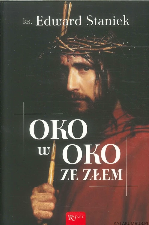 Oko w oko ze złem. EDWARD STANIEK