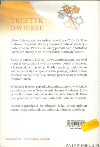 Tryptyk o wierze. JAN PAWEŁ II, BENEDYKT XVI, FRANCISZEK