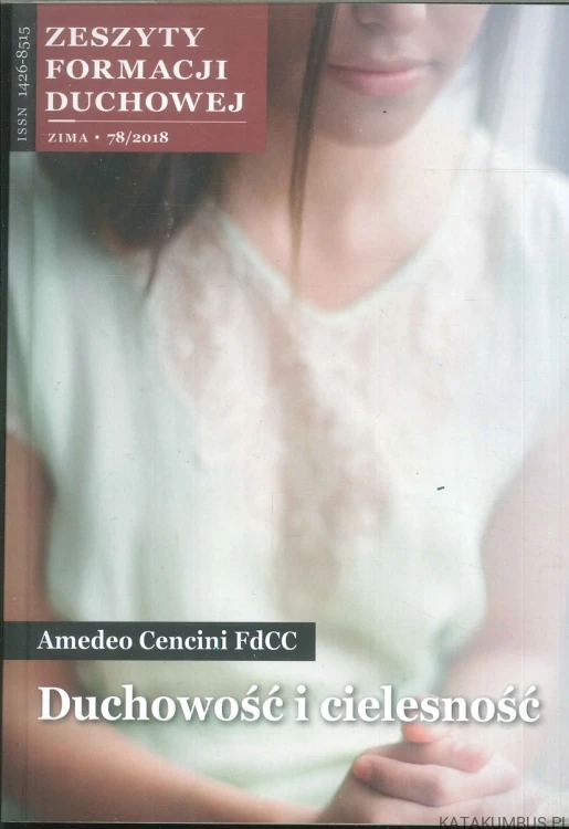 Duchowość i cielesność. AMEDEO CENCINI