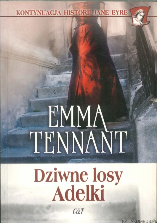 Dziwne losy Adelki. EMMA TENNANT