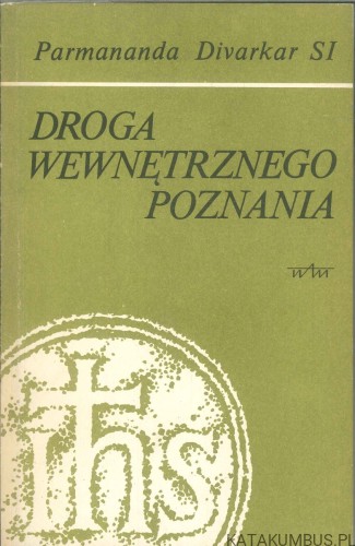 Droga wewnętrznego poznania. PARMANANDA DIVARKAR SI