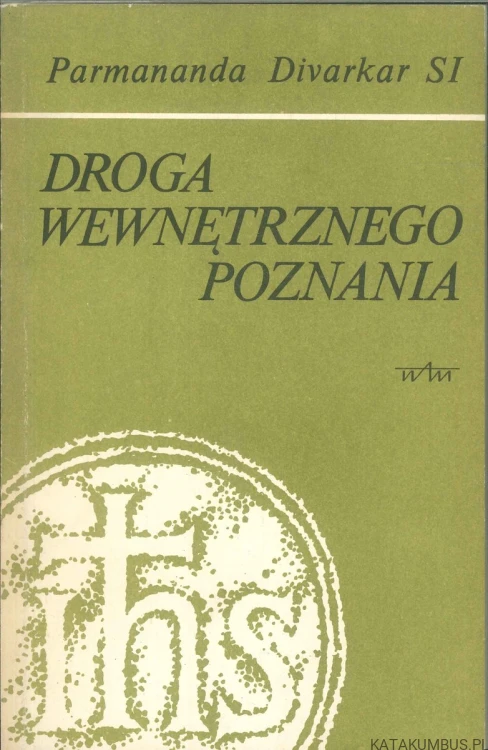 Droga wewnętrznego poznania. PARMANANDA DIVARKAR SI