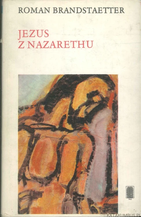 Jezus z Nazarethu. ROMAN BRANDSTAETTER