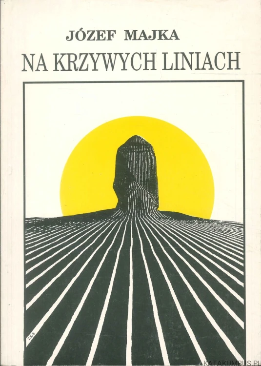 Na krzywych liniach. JÓZEF MAJKA