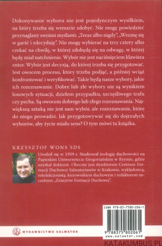 Sens życia. Powołanie i wybór. KRZYSZTOF WONS SDS