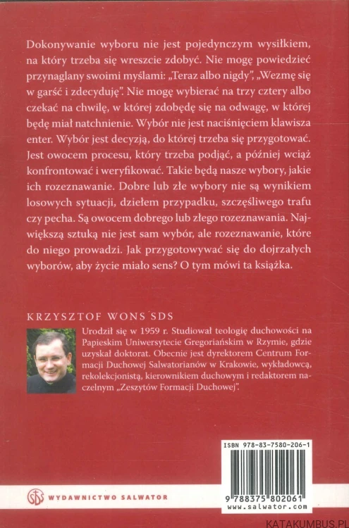 Sens życia. Powołanie i wybór. KRZYSZTOF WONS SDS