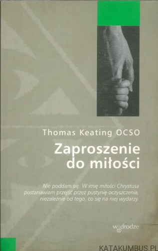 Zaproszenie do miłości. THOMAS KEATING OCSO
