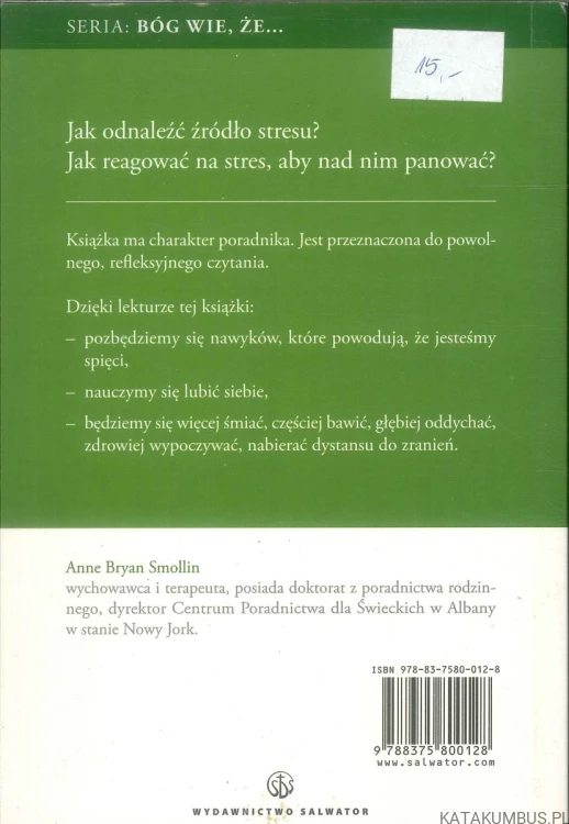 Bóg wie, że jesteś zestresowany. ANNE BRYAN SMOLLIN