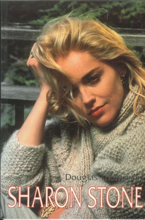 Sharon Stone. DOUGLAS THOMPSON