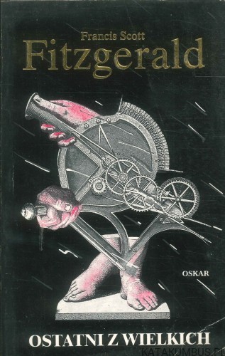 Ostatni z wielkich. FRANCIS SCOTT FITZGERALD