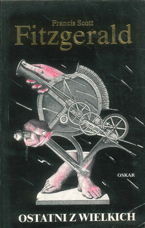 Ostatni z wielkich. FRANCIS SCOTT FITZGERALD