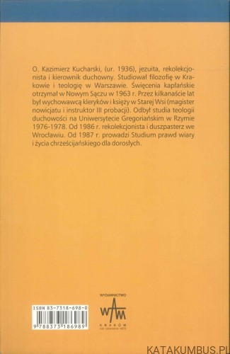 Nawróć nas, Panie, do Ciebie wrócimy. Tydzień pierwszy. KAZIMIERZ KUCHARSKI