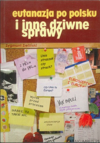 Eutanazja po polsku i inne dziwne sprawy. ZYGMUNT ZIELIŃSKI