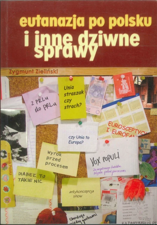 Eutanazja po polsku i inne dziwne sprawy. ZYGMUNT ZIELIŃSKI