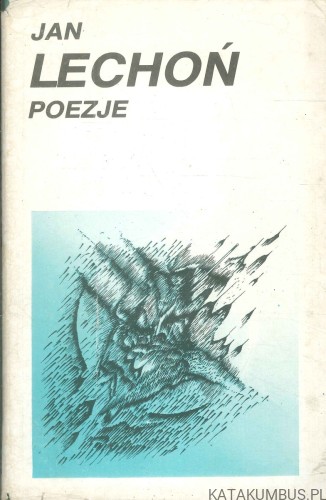 Poezje. JAN LECHOŃ