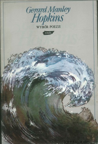 Wybór poezji. GERARD MANLEY HOPKINS