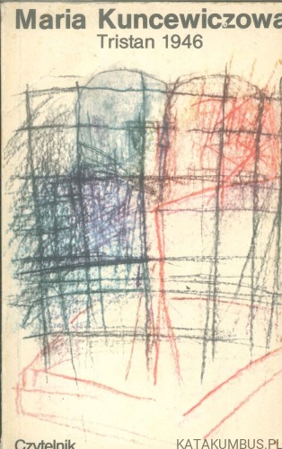 Tristan 1946. MARIA KUNCEWICZOWA