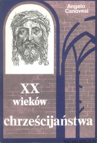 XX wieków chrześcijaństwa. ANGELO CANOVESI