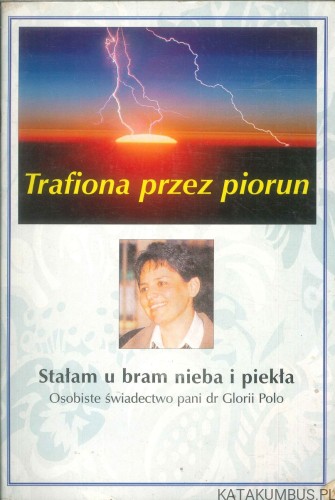 Trafiona przez piorun. GLORIA POLO