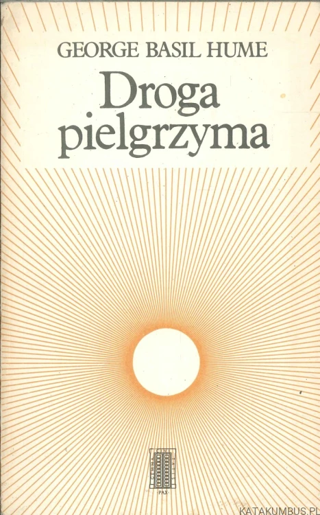 Droga pielgrzyma. GEORGE BASIL HUME