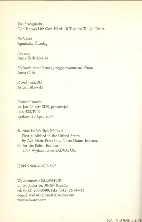 Bóg wie, że życie bywa ciężkie. MARILYN KIELBASA